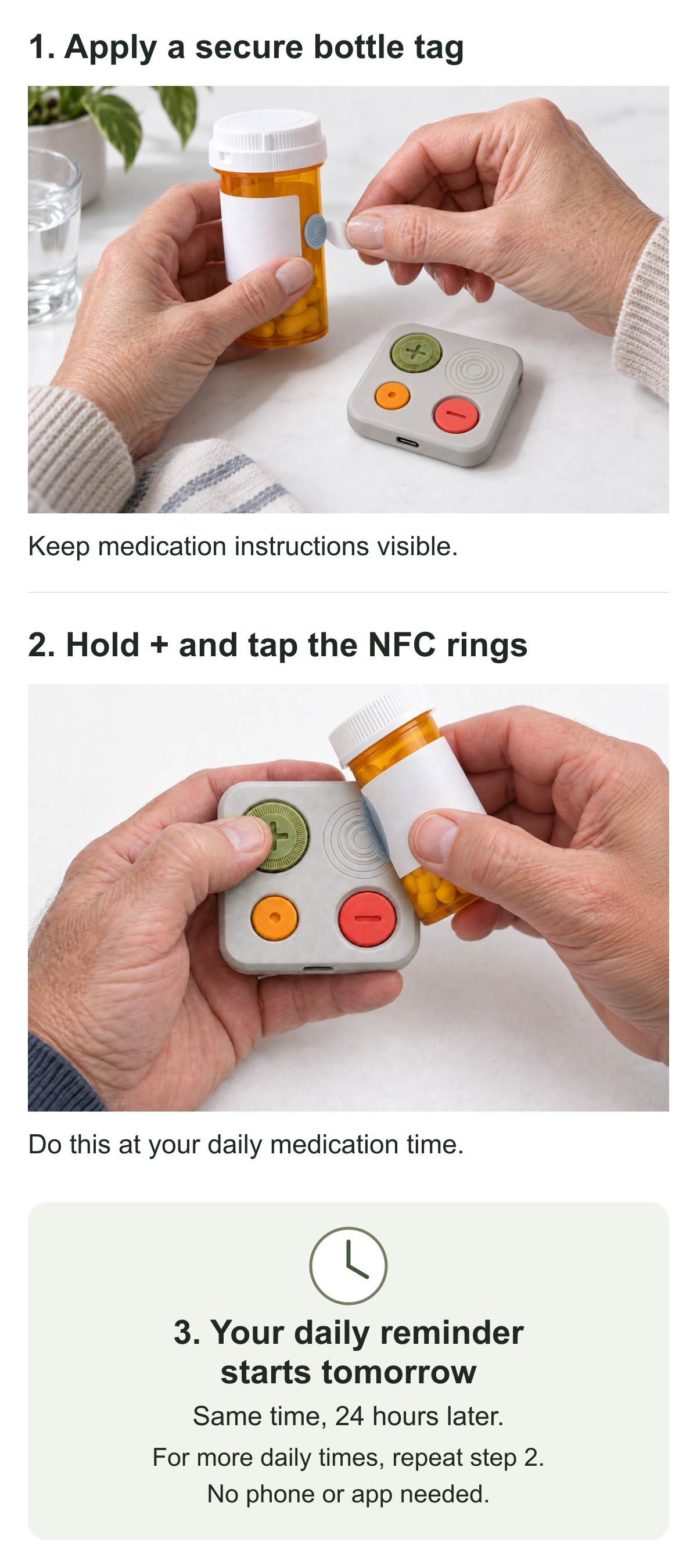 Setup: apply the secure bottle tag, hold green + while tapping the NFC rings, then receive a daily reminder beginning tomorrow at the same time.
